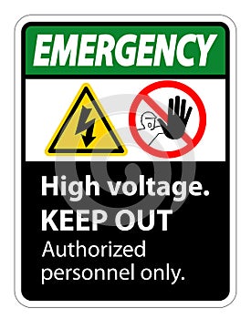 Emergency High Voltage Keep Out Sign Isolate On White Background,Vector Illustration EPS.10