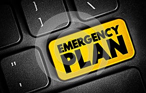 Emergency Plan - specifies procedures for handling sudden or unexpected situations, text concept button on keyboard