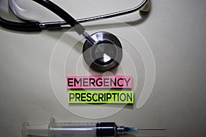 Emergency Prescription text on Sticky Notes. Top view isolated on office desk. Healthcare/Medical concept