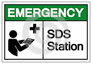 Emergency SDS Station Symbol Sign, Vector Illustration, Isolate On White Background Label .EPS10