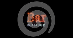 Emerging orange Bar Open 24 Hours neon billboard 4k