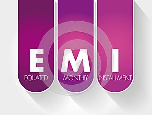 EMI - Equated Monthly Installment acronym