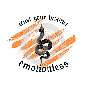 Emotionless slogan with black snake and grunge for t-shirt design. Typography graphics for tee shirt.