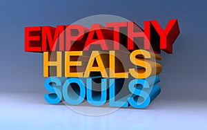 empathy heals souls on blue photo