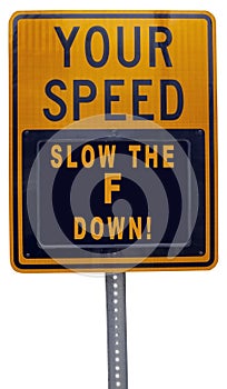 EMPHATIC YOUR SPEED driving alert sign