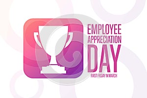 Employee Appreciation Day. First Friday in March. Holiday concept. Template for background, banner, card, poster with