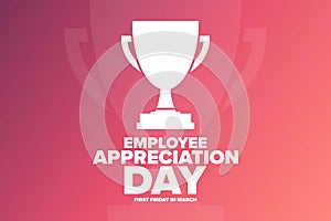 Employee Appreciation Day. First Friday in March. Holiday concept. Template for background, banner, card, poster with photo