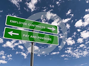 employee contracts pay and pensions traffic sign on blue sky