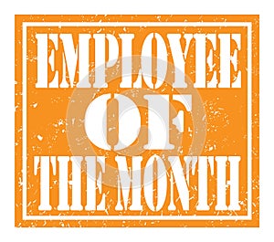 EMPLOYEE OF THE MONTH, text written on orange stamp sign