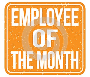 EMPLOYEE OF THE MONTH, text written on orange stamp sign