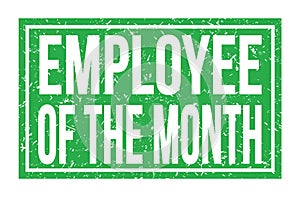 EMPLOYEE OF THE MONTH, words on green rectangle stamp sign