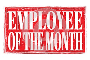 EMPLOYEE OF THE MONTH, words on red grungy stamp sign