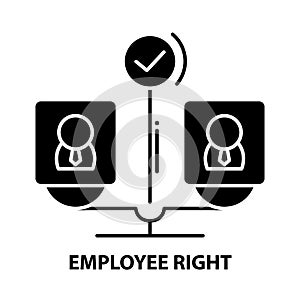 employee right icon, black vector sign with editable strokes, concept illustration