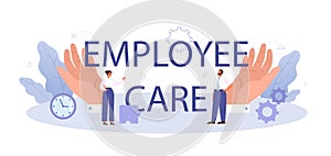 Employees care typographic header. Trade union idea. Employees wellbeing