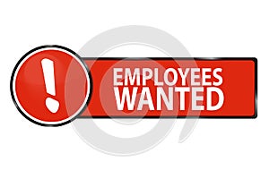 Employees Wanted Web Button - Vector Illustration - Isolated On White