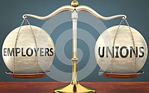 Employers and unions staying in balance - pictured as a metal scale with weights and labels employers and unions to symbolize photo