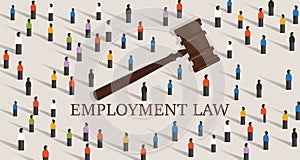 Employment law labor legislation a gavel and people cowd. concept of legal education. photo
