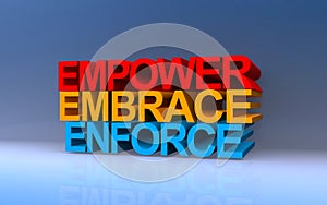 empower embrace enforce on blue photo