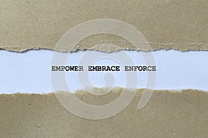 empower embrace enforce on white paper