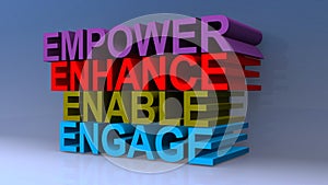 Empower enhance enable engage on blue