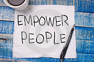 Empower People. Motivational Text photo