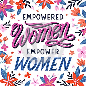 Empowered women empower women vector illustration photo