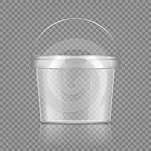 Empty transparent bucket with handle mockup for ice cream, yoghurt, mayonnaise, paint or putty container