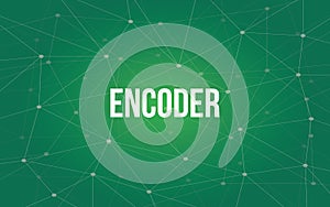 Encoder white text illustration with green constellation as background