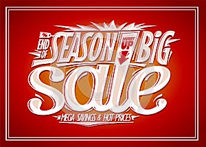 End of season big sale, hurry up, mega savings and hot prices banner