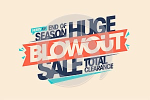 End of season huge blowout sale, total clearance banner photo