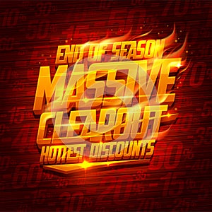 End of season massive clearout, hottest discounts poster