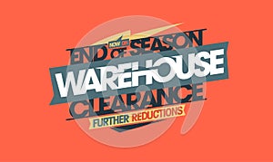 End of season warehouse clearance, further reductions