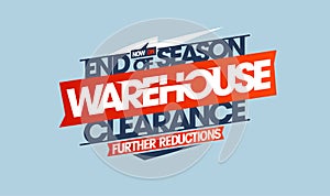 End of season warehouse clearance, further reductions - sale banner design