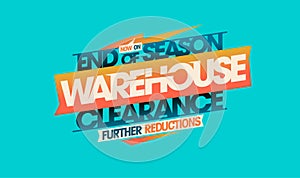 End of season warehouse clearance, further reductions - sale banner design