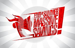 End of summer massive savings, sale poster