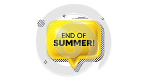 End of Summer Sale. Special offer price sign. 3d speech bubble icon. Vector