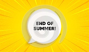 End of Summer Sale. Special offer price sign. Speech bubble sunburst banner. Vector