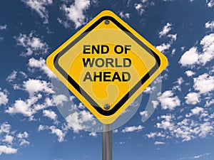 End of world ahead sign