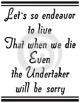 Endeavor To Live