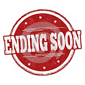 Ending soon sign or stamp photo