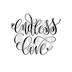 Endless love - hand lettering romantic quote