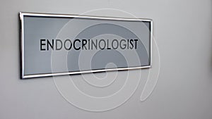 Endocrinologist office door, thyroid or hormone disease, research and analysis
