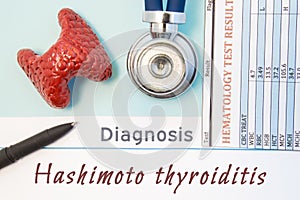 Endocrinology diagnosis Hashimoto`s Thyroiditis. Figure of thyroid gland, result of laboratory blood analysis, medical stethoscope