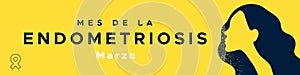 Endometriosis Awareness Month in Spanish: Mes de la Endometriosis. Marzo. Woman profile looking to the left. Vector illustration, photo
