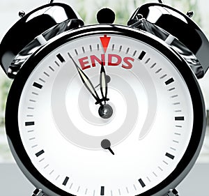 Ends soon, almost there, in short time - a clock symbolizes a reminder that Ends is near, will happen and finish quickly in a