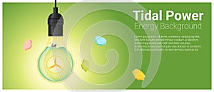 Energy concept background with tidal energy in light bulb