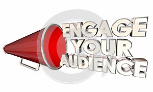 Engage Your Audience Communicate Bullhorn Megaphone