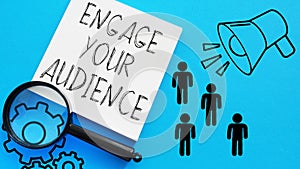 Engage your audience is shown using the text