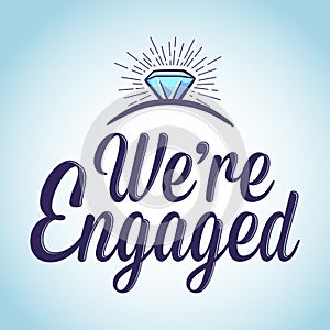 We are engaged typography art