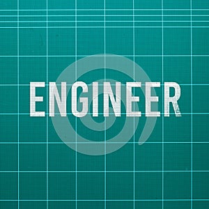 Engineer word on cutting mat